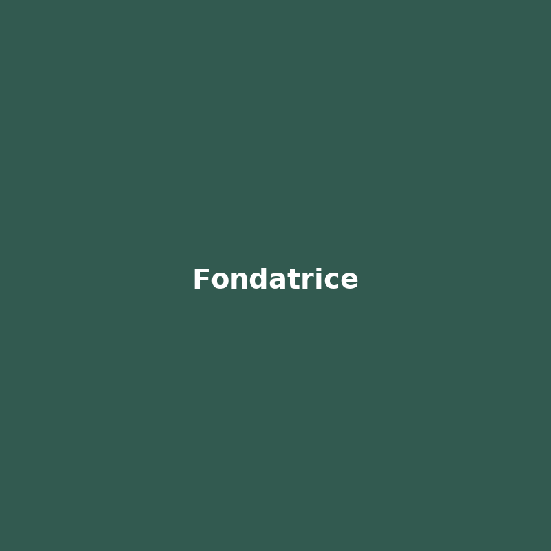 Fondatrice